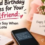 Belated Birthday Wishes for Girlfriend